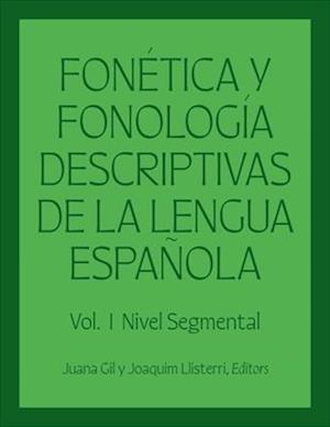 Fonética y fonología descriptivas de la lengua española
