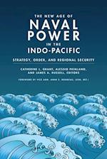 New Age of Naval Power in the Indo-Pacific: Strategy, Order, and Regional Security 