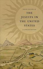 The Jesuits in the United States : A Concise History 