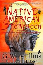 The Native American Story Book Volume Three Stories of the American Indians for Children