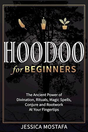 Hoodoo For Beginners