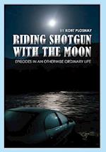 Riding Shotgun With the Moon