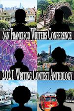 San Francisco Writers Conference 2021 Writing Contest Anthology