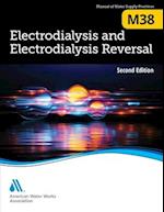 M38 Electrodialysis and Electrodialysis Reversal, Second Edition 