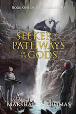 Seeker and the Pathways of the Gods