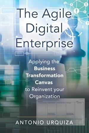 THE AGILE DIGITAL ENTERPRISE