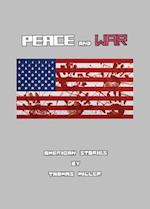 Peace and War: American Stories 