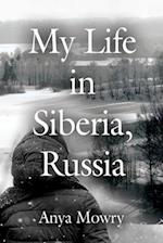My Life in Siberia, Russia 