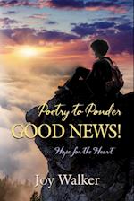 Poetry to Ponder: Good News! 