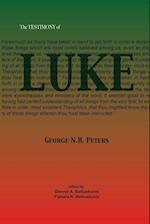 The Testimony of Luke: 1907 Biblical study notes on the Gospel of Luke 