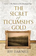 The Secret of Tecumseh's Gold 