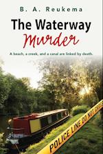 THE WATERWAY MURDER