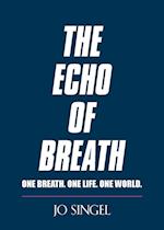 The Echo of Breath: One Breath. One Life. One Planet. 