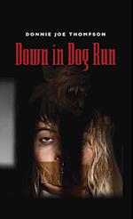 Down in Dog Run 