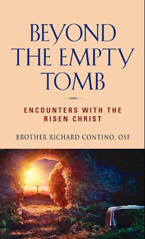 Beyond the Empty Tomb