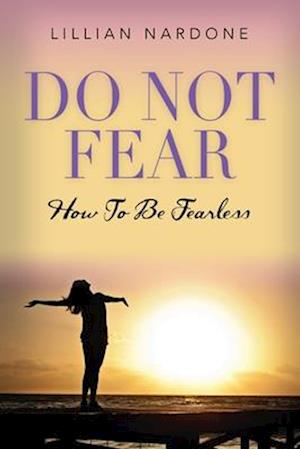 DO NOT FEAR