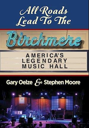 All Roads Lead to The Birchmere: America's Legendary Music Hall