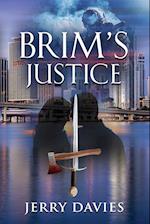 BRIM'S JUSTICE 