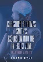 Christopher Thomas Smith's Excursion into the Interdict Zone: File Number 5.328.428 