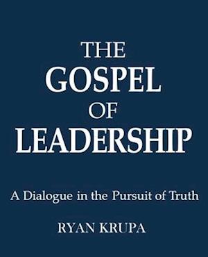 THE GOSPEL OF LEADERSHIP