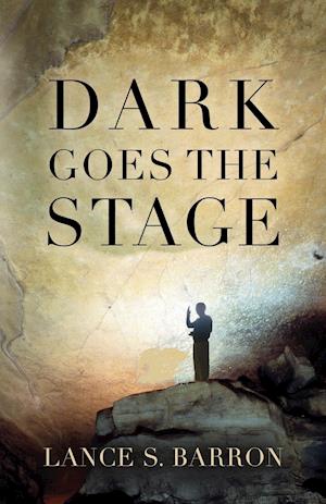 DARK GOES THE STAGE