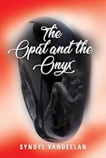 The Opal and the Onyx 