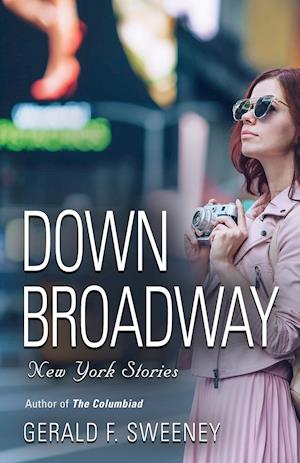 DOWN BROADWAY