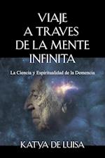 VIAJE A TRAVES DE LA MENTE INFINITA