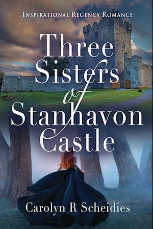 Three Sisters of Stanhavon Castle