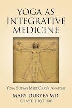 YOGA AS INTEGRATIVE MEDICINE