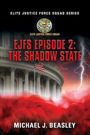 EJFS Episode 2: The Shadow State