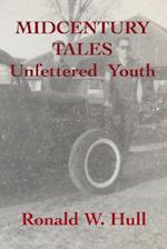 Midcentury Tales: Unfettered Youth 