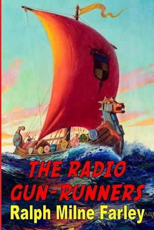 The Radio Gun-Runners