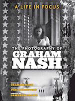 A Life in Focus: The Photography of Graham Nash