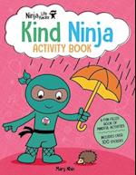 Ninja Life Hacks: Kind Ninja Activity Book