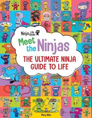 Ninja Life Hacks: Meet the Ninjas