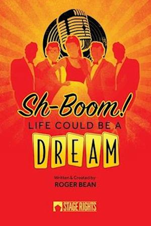 Sh-Boom! Life Could Be A Dream