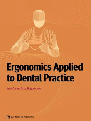 Ergonomics Applied to Dental Practice