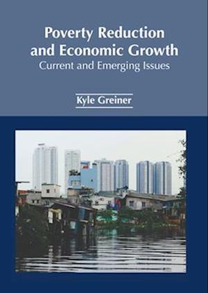 Poverty Reduction and Economic Growth