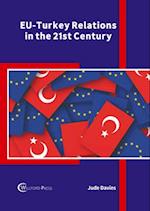 Eu-Turkey Relations in the 21st Century