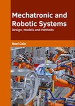 Mechatronic and Robotic Systems