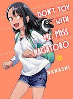 Don't Toy with Me, Miss Nagatoro, 12