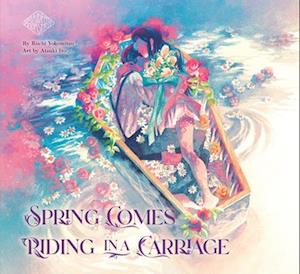 Spring Comes Riding in a Carriage