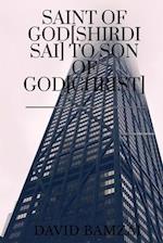 SAINT OF GOD[SHIRDI SAI] TO SON OF GOD[CHRIST] : FAITH HEALING INITIATES ONE DAY 