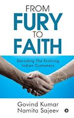 From Fury to Faith: Decoding The Evolving Indian Customers 