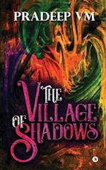 The Village of Shadows 