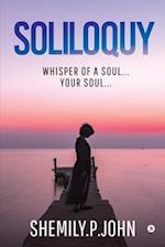 Soliloquy: Whisper of a Soul... Your Soul... 