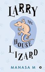 Larry the House Lizard 