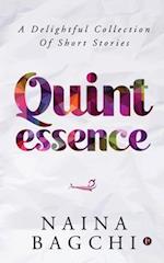 Quintessence: A Delightful Collection of Short Stories 