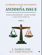 Supreme Court Judgement On Ayodhya Issue - Part 1: Ram Janmabhoomi - Babri Masjid Land Title Dispute 